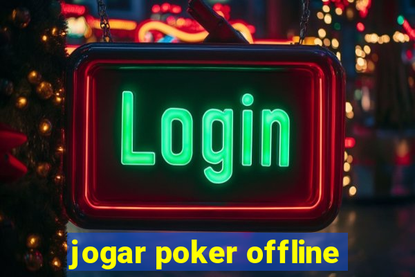 jogar poker offline